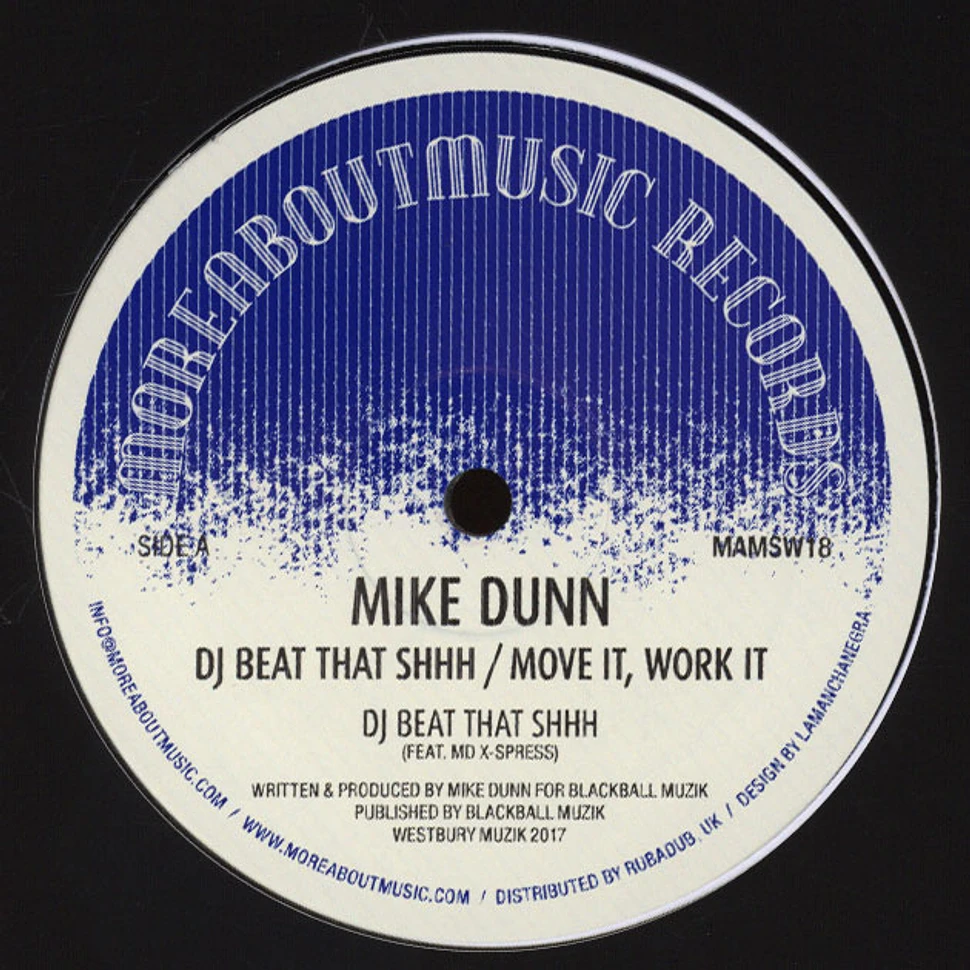 Mike Dunn - DJ Beat That Shhh / Move It, Work It