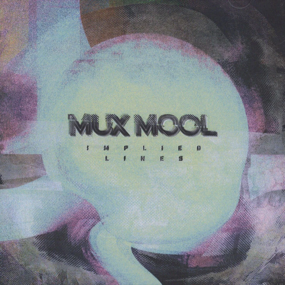 Mux Mool - Implied Lines