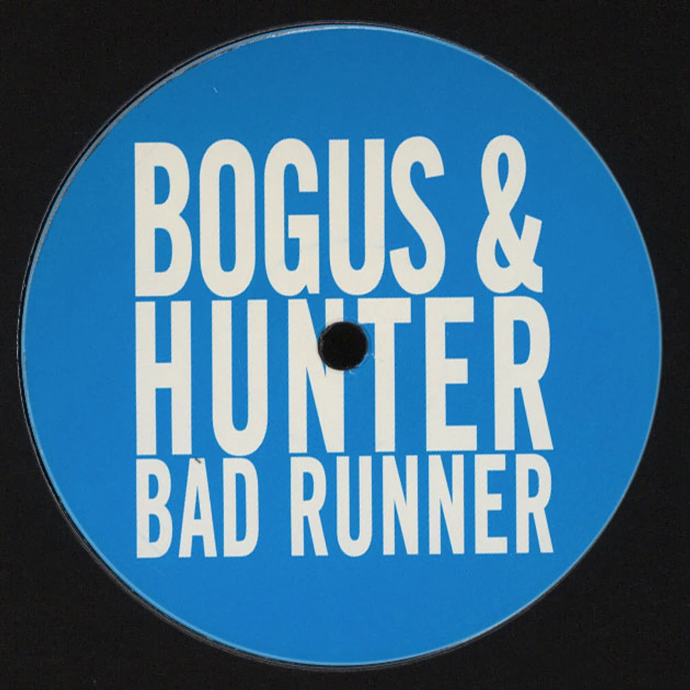Bogus & Hunter - Bad Runner EP