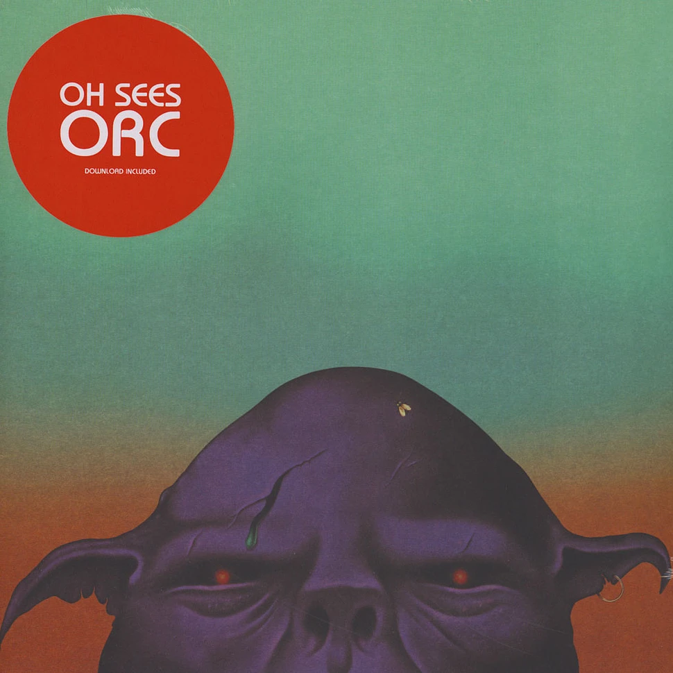 Oh Sees (Thee Oh Sees) - Orc