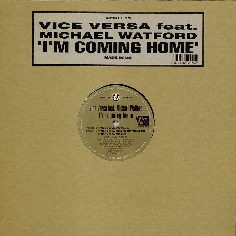 Vice Versa Feat. Michael Watford - I'm Coming Home