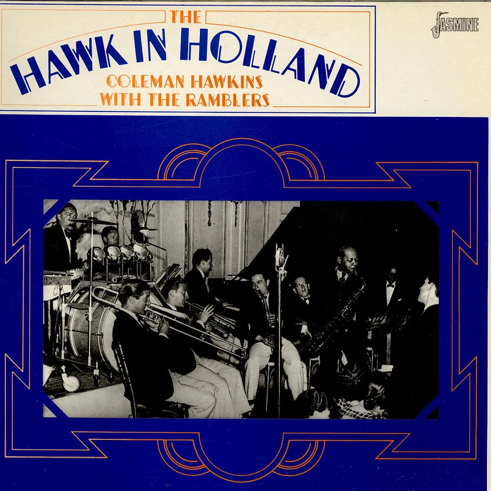 Coleman Hawkins With The Ramblers - The Hawk In Holland