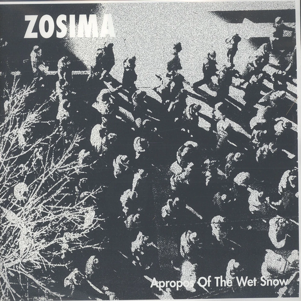 Zosima - Apropos Of The Wet Snow
