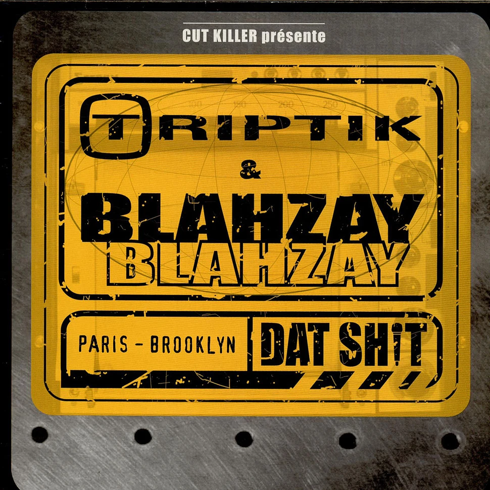 Triptik & Blahzay Blahzay - Dat Shit