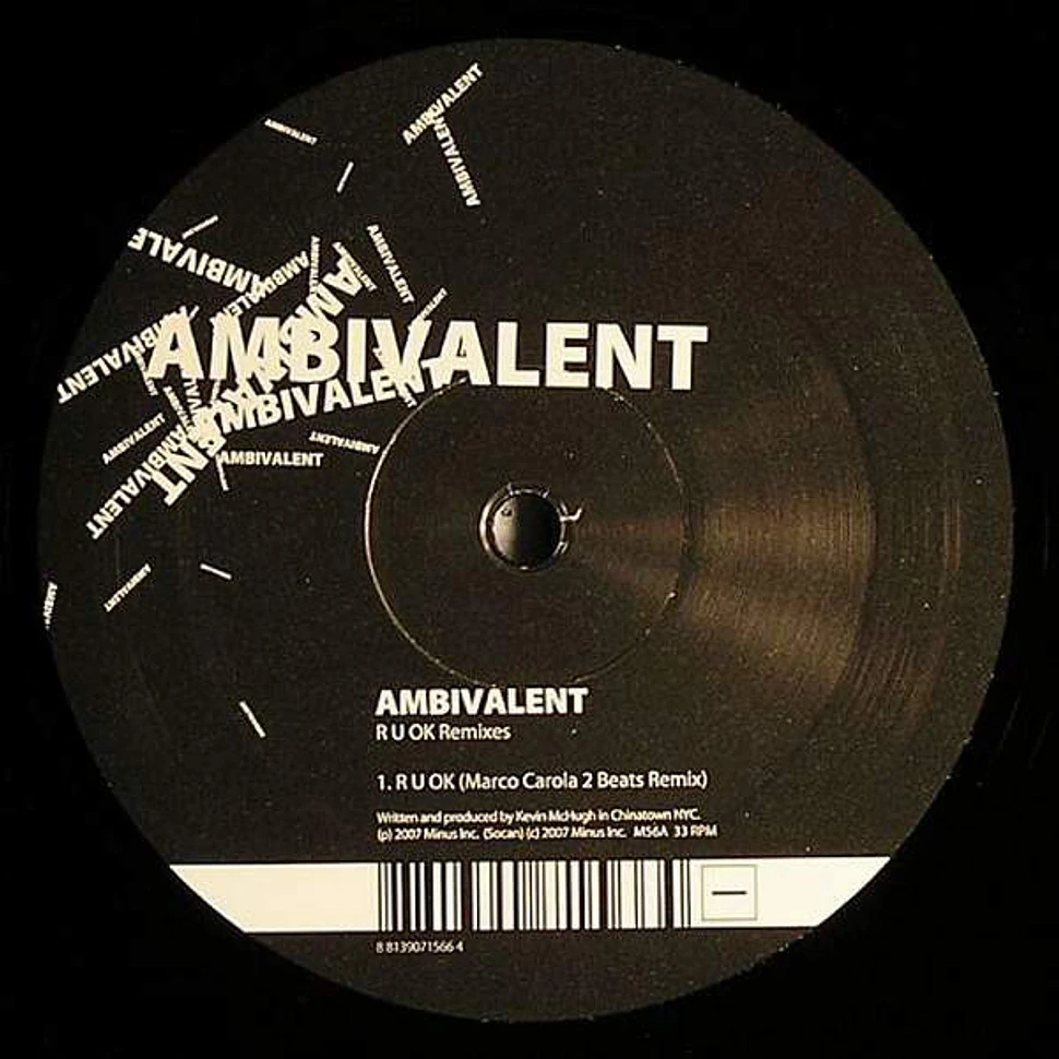 Ambivalent - R U OK Remixes