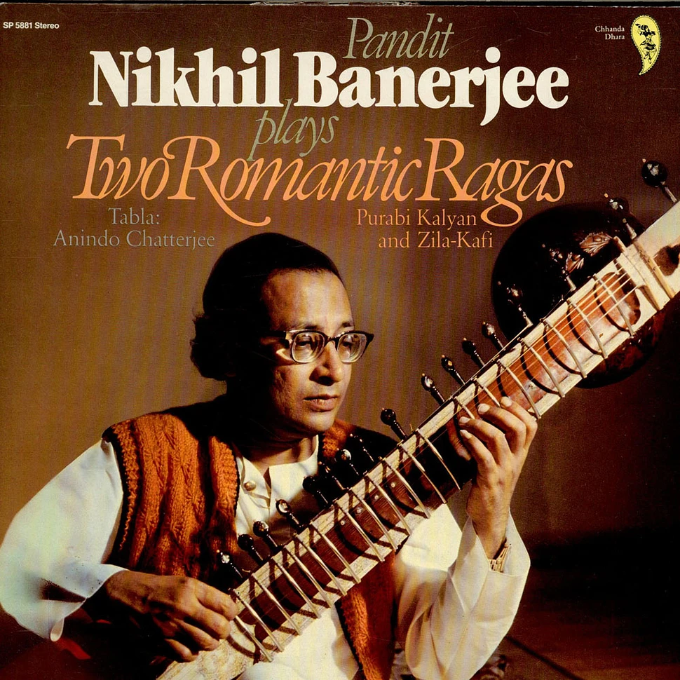 Nikhil Banerjee - Pandit Nikhil Banerjee Plays Two Romantic Ragas