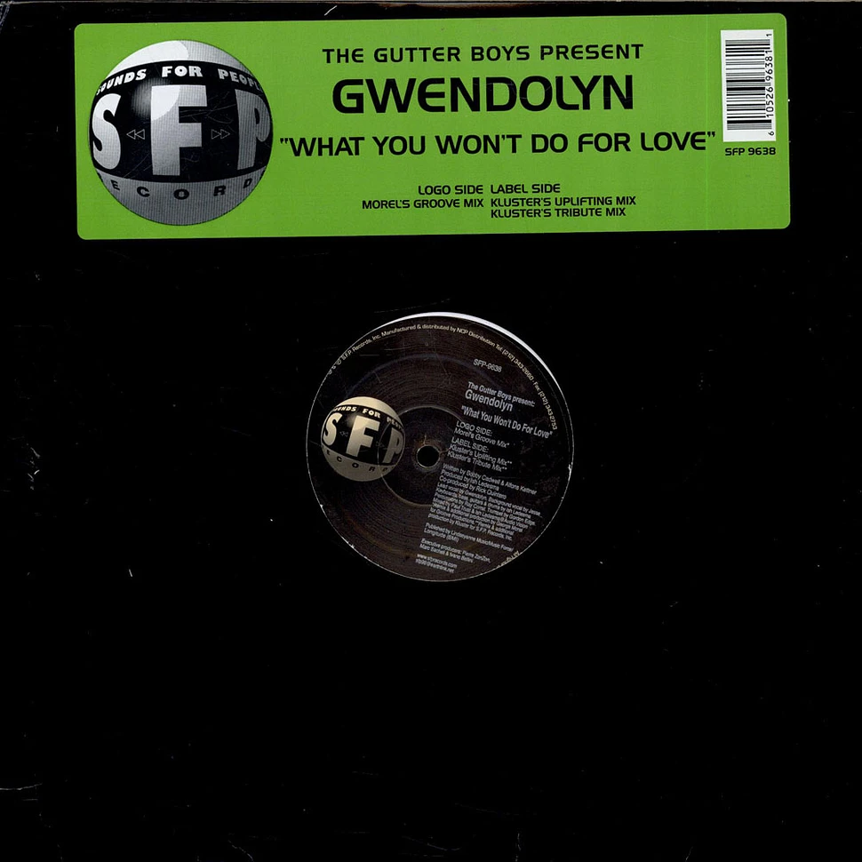 The Gutter Boys Present Gwendolyn - What You Won't Do For Love