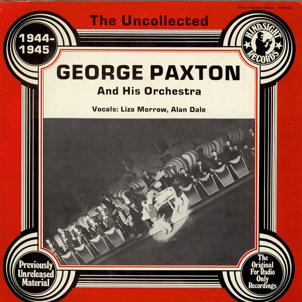 George Paxton & His Orchestra - The Uncollected George Paxton And His Orchestra 1944-1945