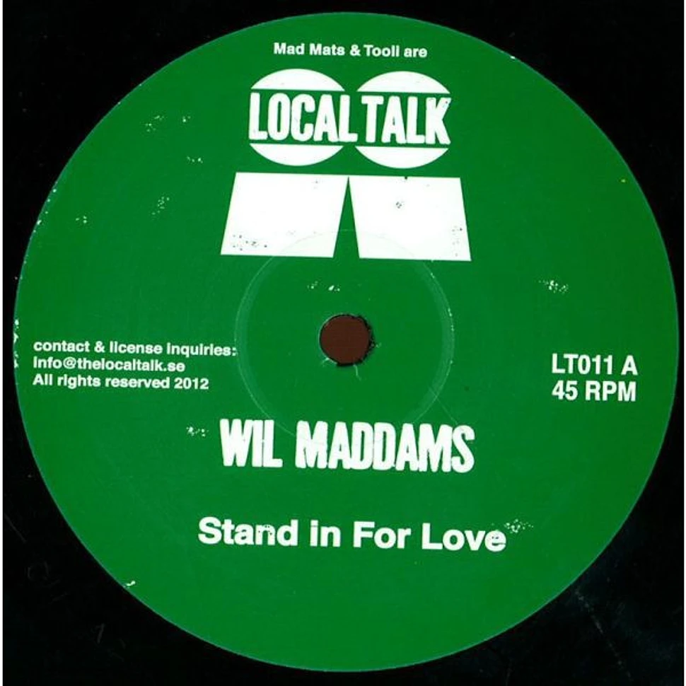 Wil Maddams - Handle The Change / Stand In For Love