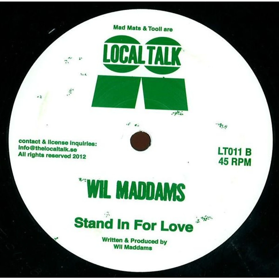 Wil Maddams - Handle The Change / Stand In For Love