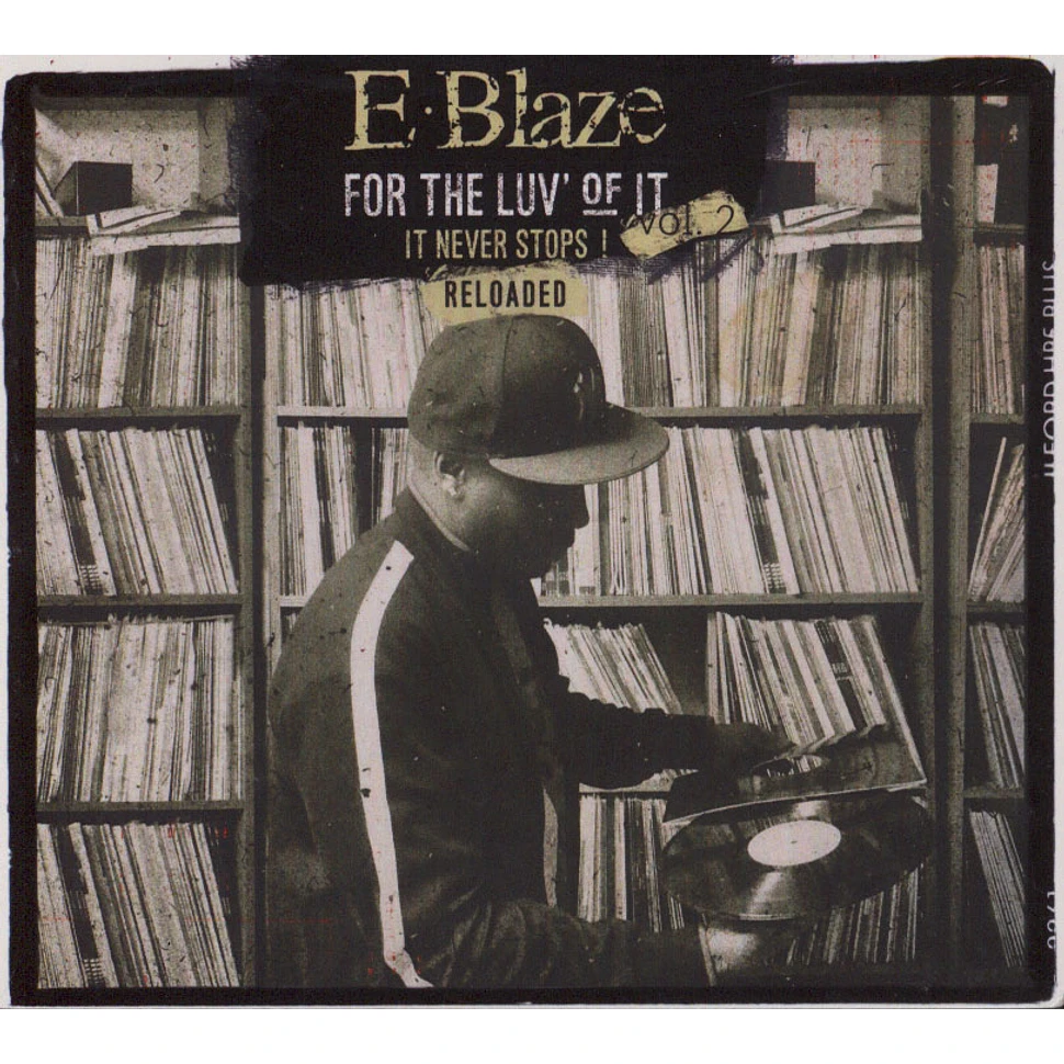 E-Blaze - For The Luv' Of It Volume 2: Reloaded