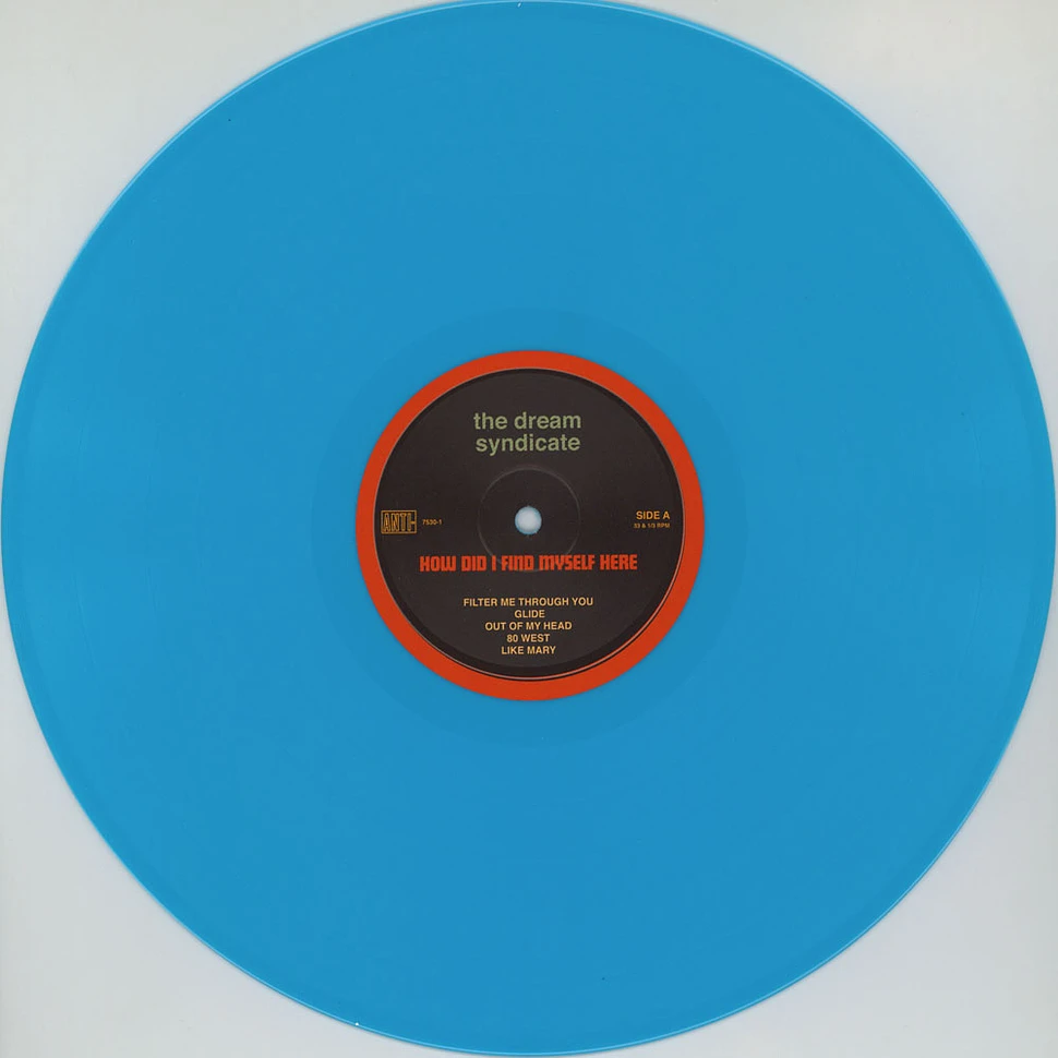 The Dream Syndicate - How Did I Find Myself Here Indie Colored Vinyl Edition