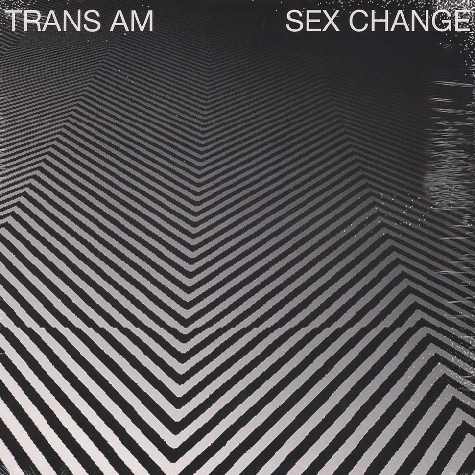 Trans Am - Sex Change