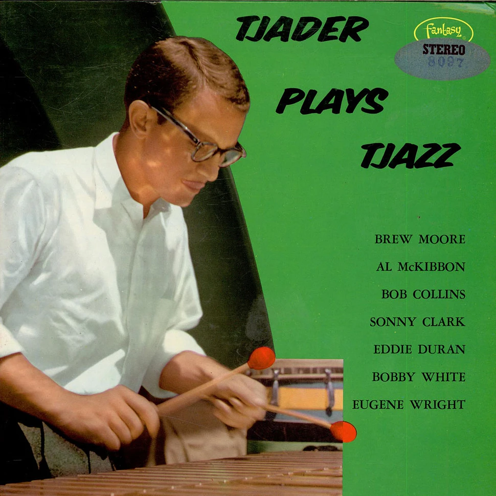 Cal Tjader Quintet And Quartet - Tjader Plays Tjazz