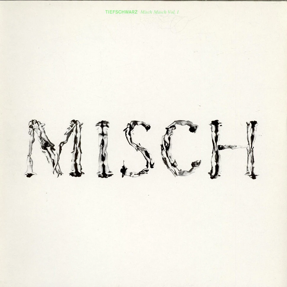 Tiefschwarz - Misch Masch Vol. I