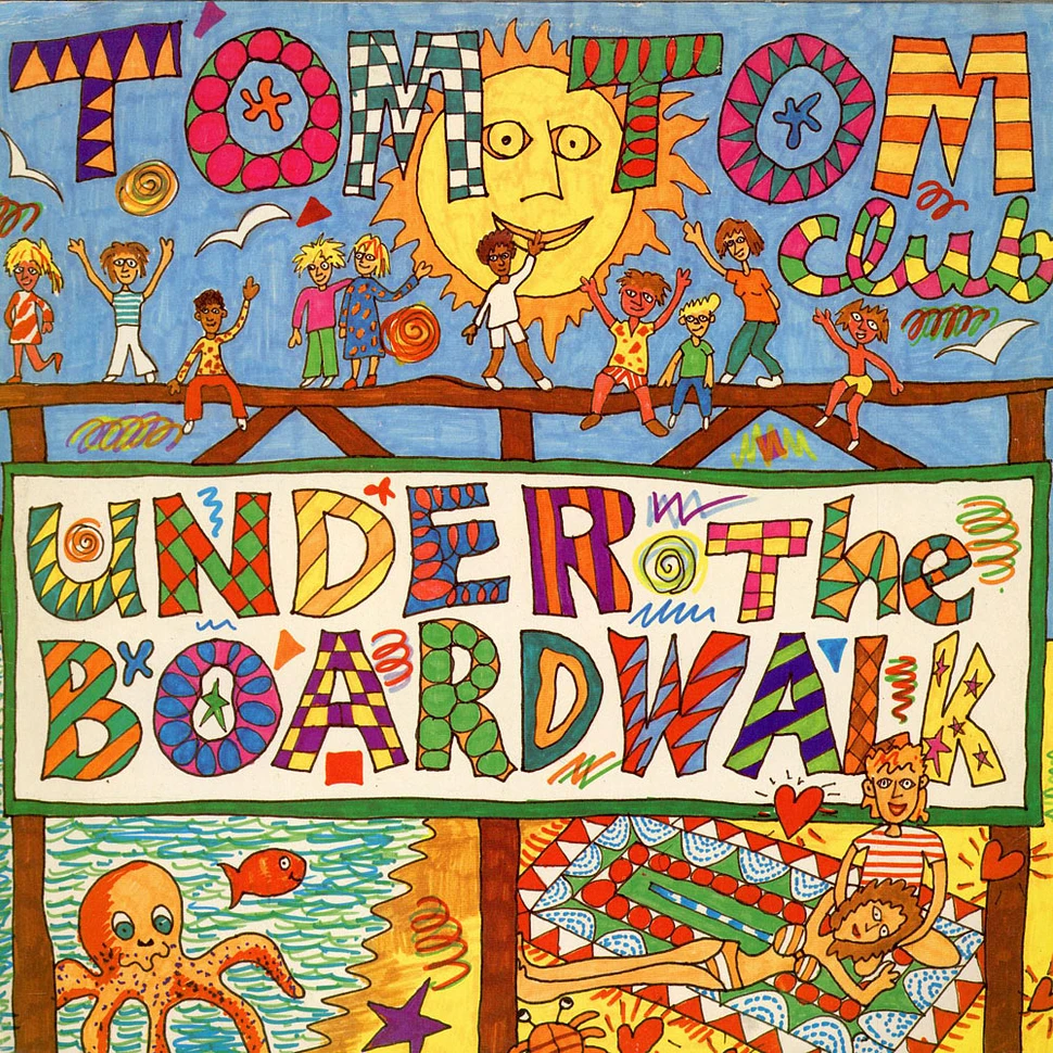 Tom Tom Club - Under The Boardwalk
