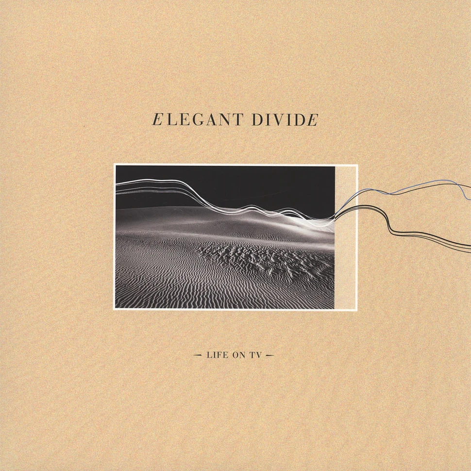 Elegant Divide - Life On TV