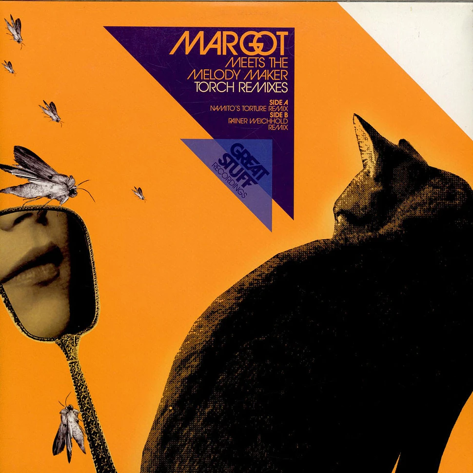 Margot meets The Melody Maker - Torch Remixes