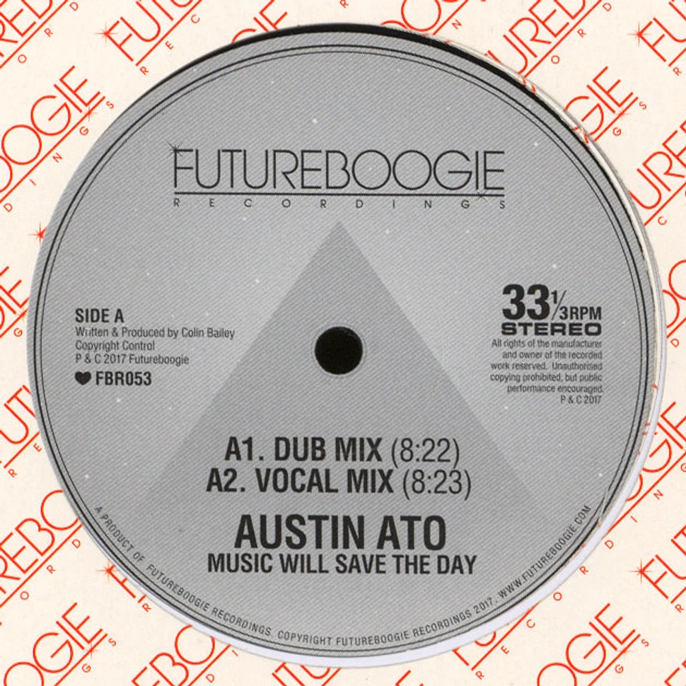Austin Ato - Music Will Save The Day