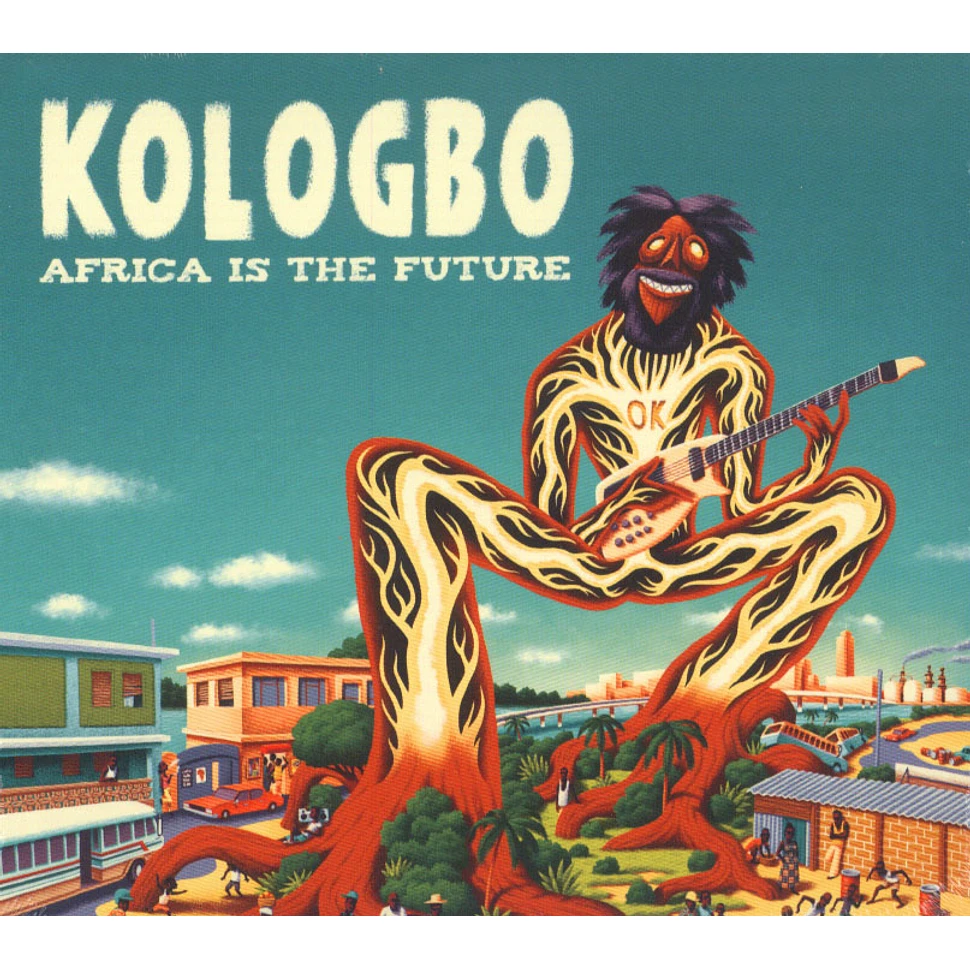 Kologbo - Africa Is The Future
