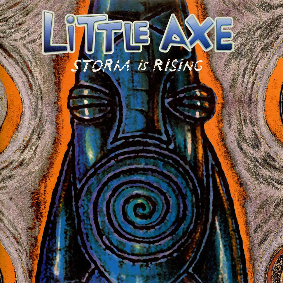 Little Axe - Storm Is Rising