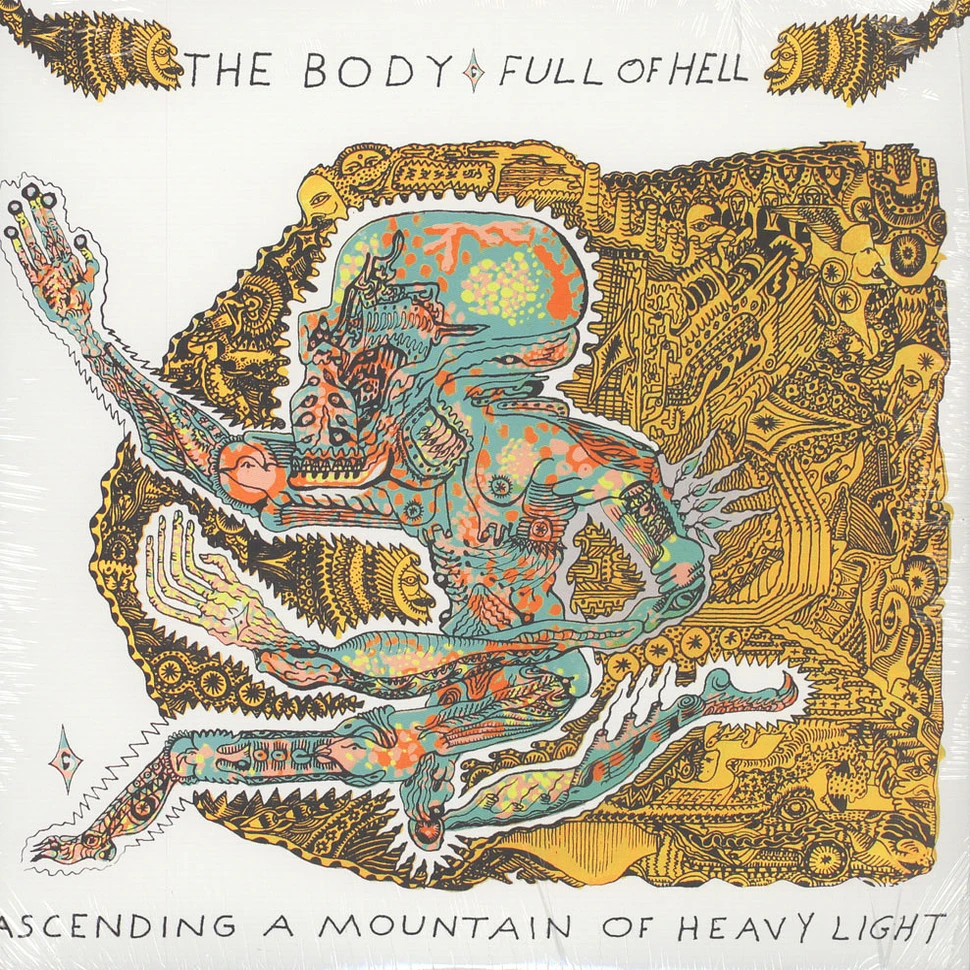 The Body & Full Of Hell - Ascending A Mountain Of Heavy Light