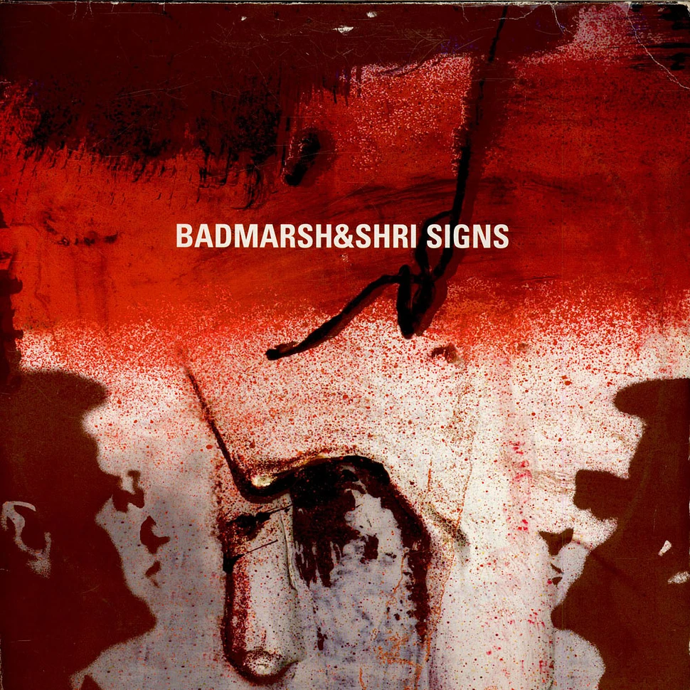 Badmarsh & Shri - Signs