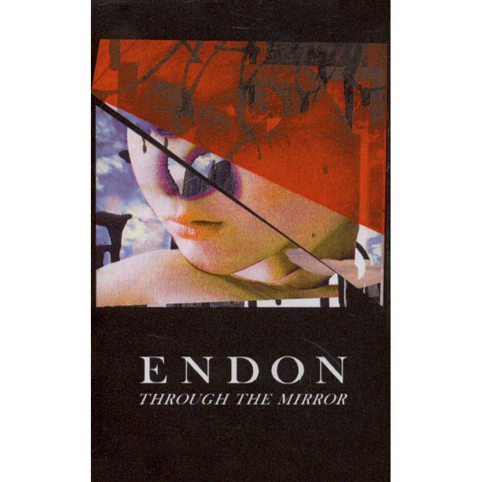 Endon - Through The Mirror