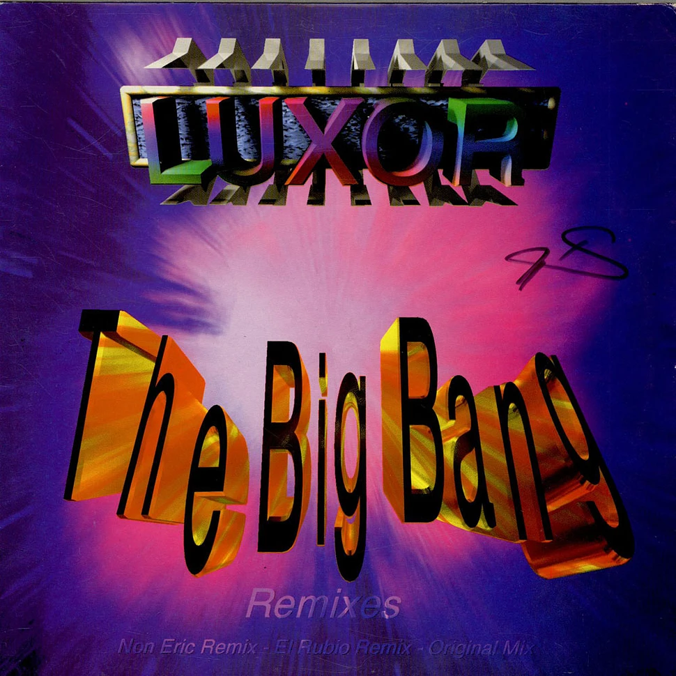 Luxor - The Big Bang (Remixes)
