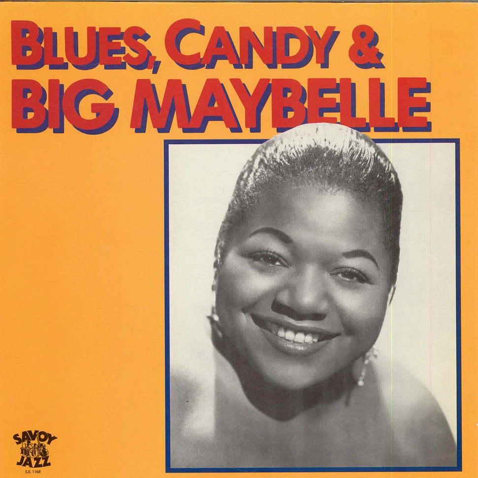 Big Maybelle - Blues, Candy & Big Maybelle