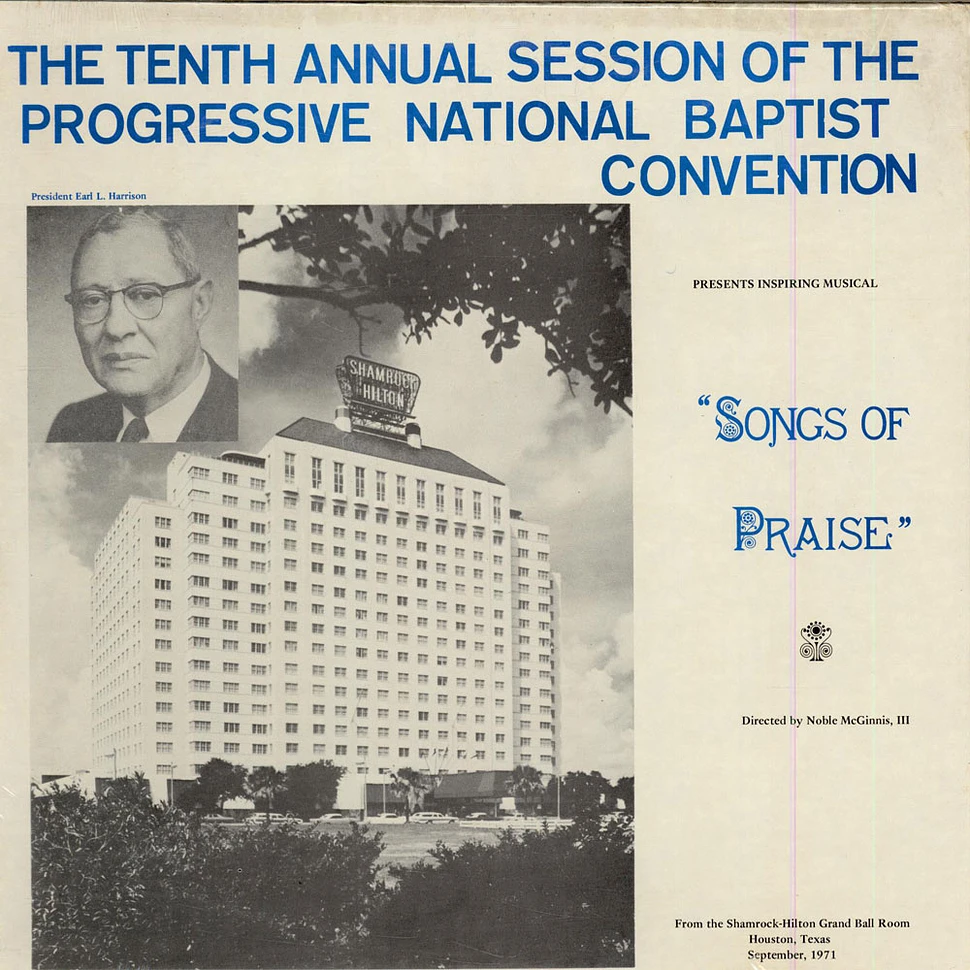 The Progressive National Baptist Convention - Songs Of Praise - The Thenth Annual Session Of The Progressive National Baptist Convention