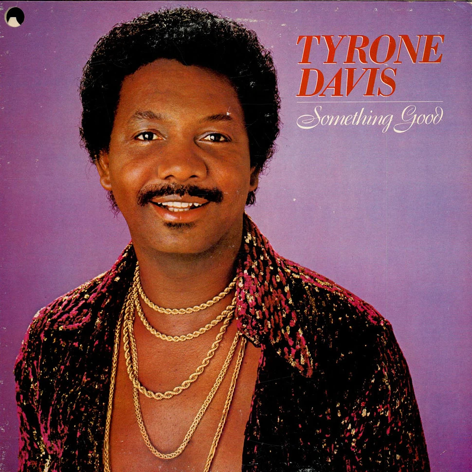 Tyrone Davis - Something Good