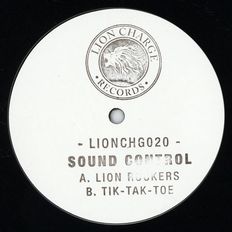 Sound Control - Lion Rockers / Tik-Tak-Toe