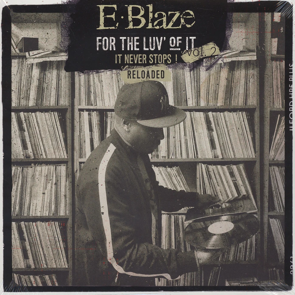 E-Blaze - For The Luv' Of It Volume 2: Reloaded Black Vinyl Edition