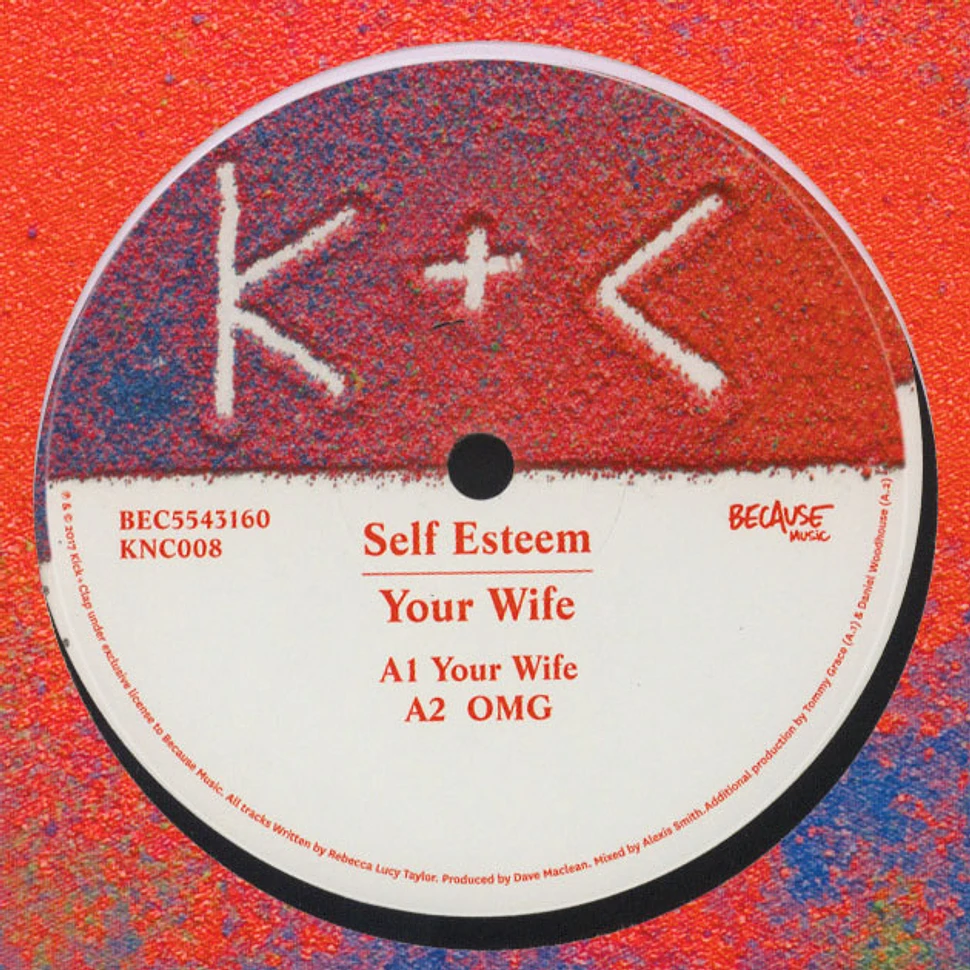 Self Esteem - Your Wife