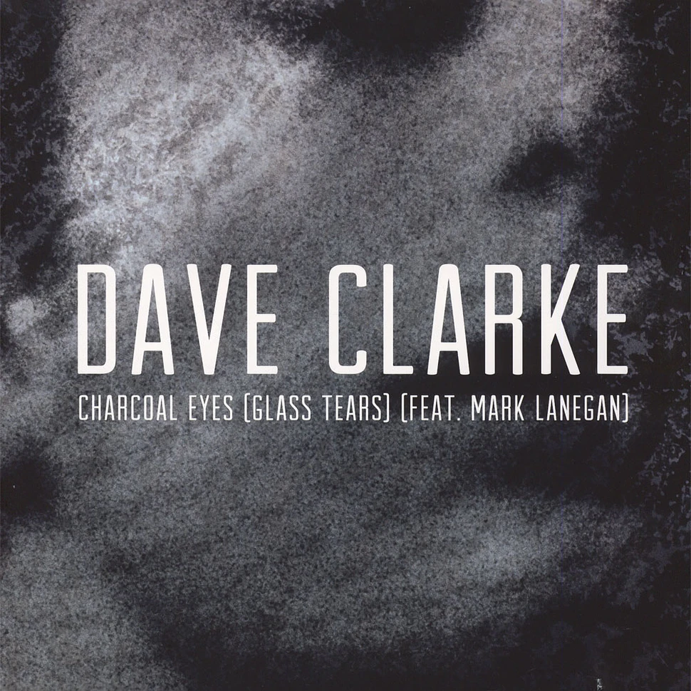 Dave Clarke - Charcoal Eyes Factory Floor Remix