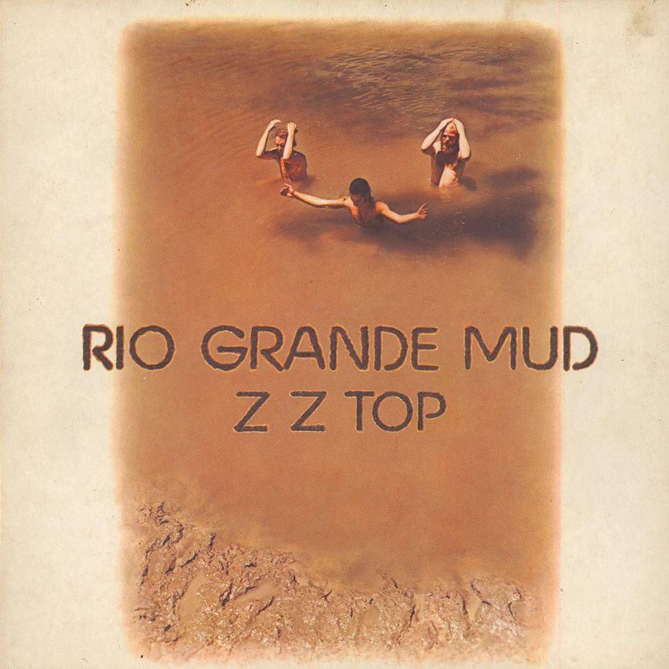 ZZ Top - Rio Grande Mud