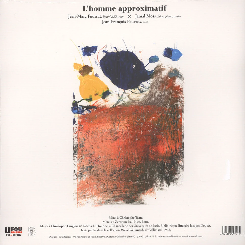 Jean-Marc Foussat, Jamal Moss & Jean-Francois Pauvros - L'Homme Approximatif