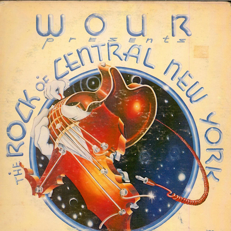 V.A. - WOUR Presents The Rock Of Central New York
