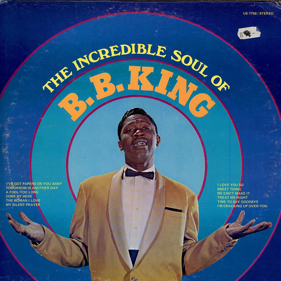 B. B. King - The Incredible Soul Of B.B. King