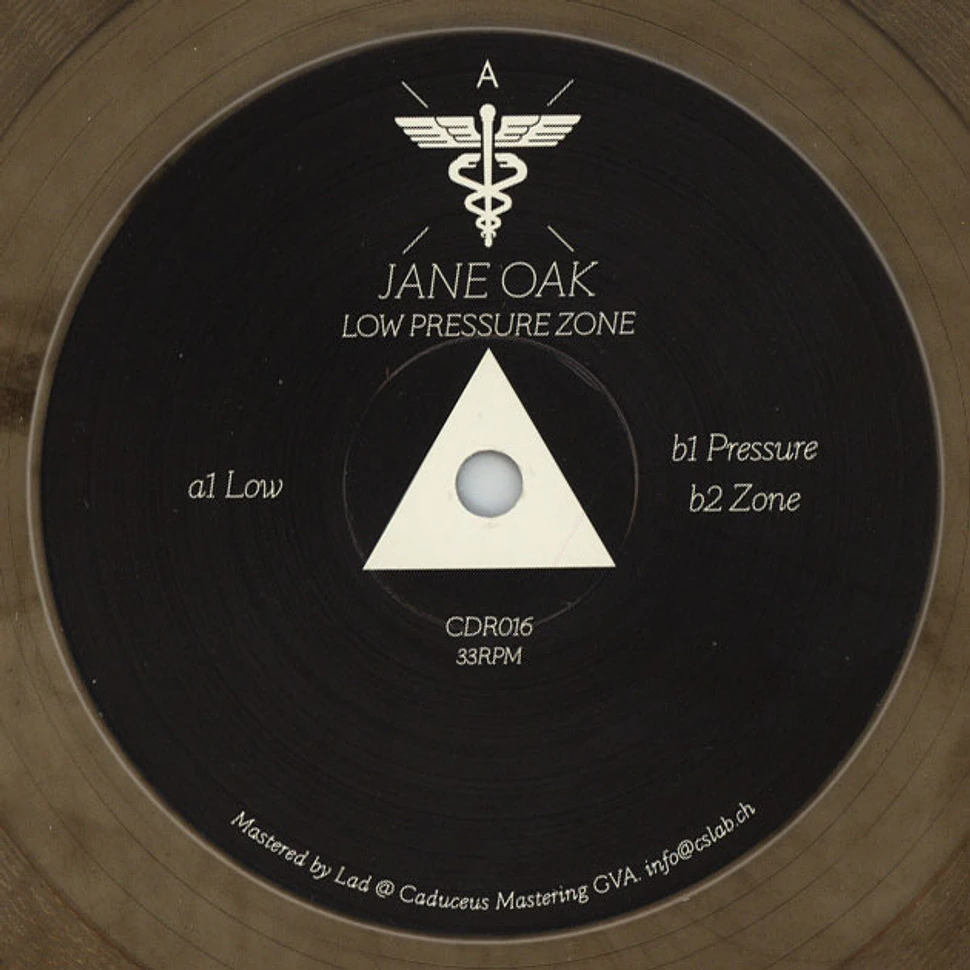 Jane Oak - Low Pressure Zone