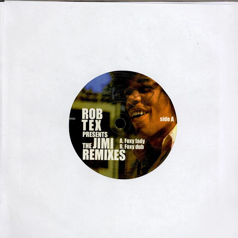Rob Tex - The Jimi Remixes