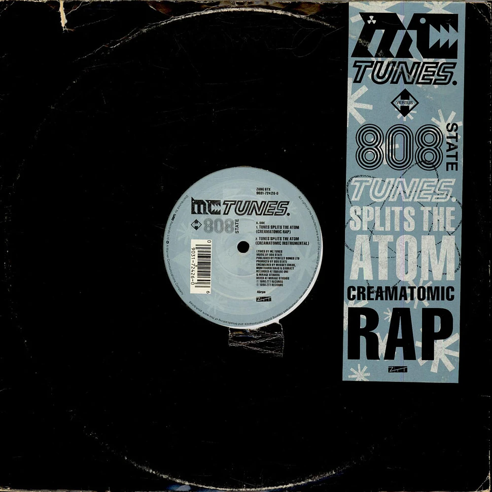 MC Tunes Versus 808 State - Tunes Splits The Atom (Creamatomic Rap)