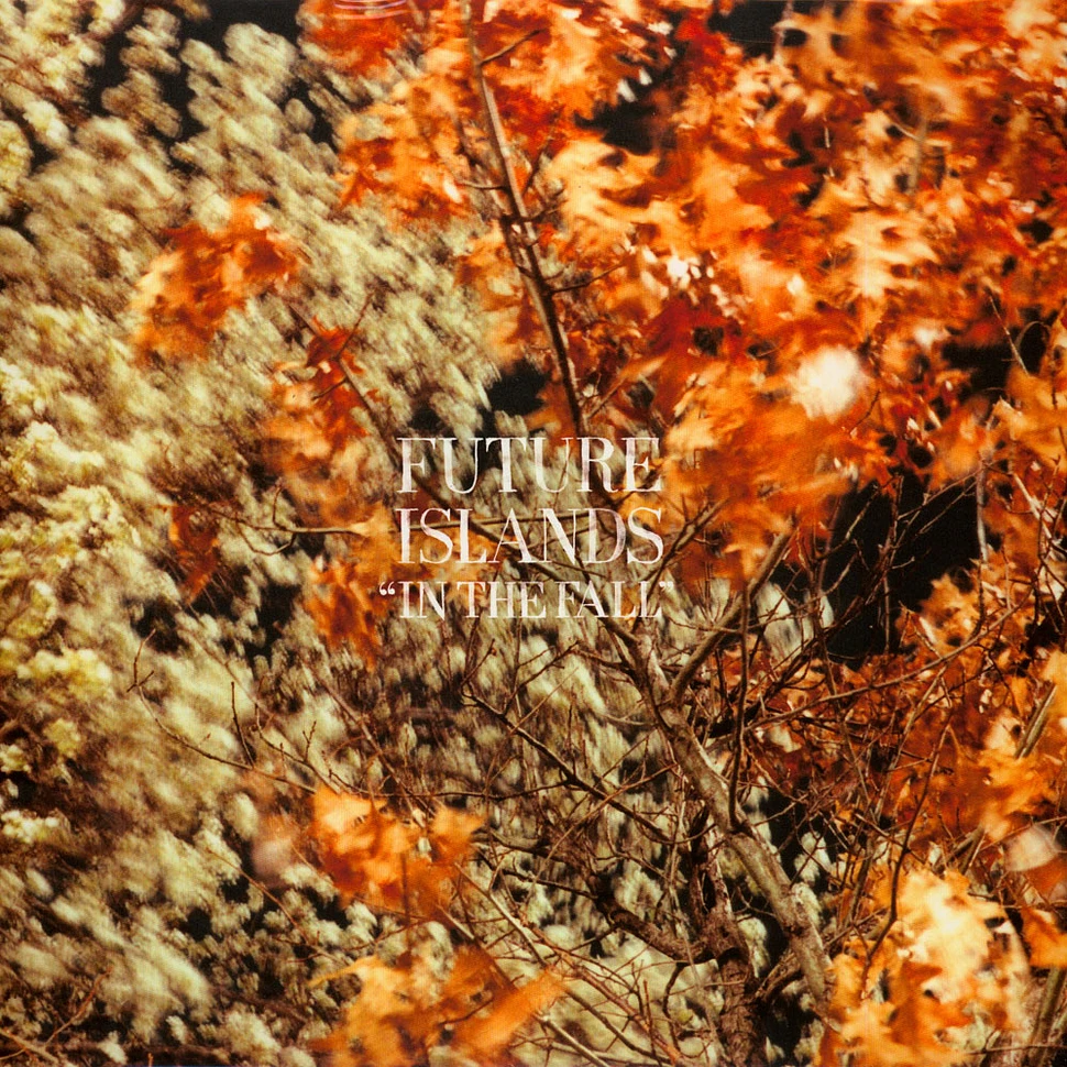 Future Islands - In The Fall