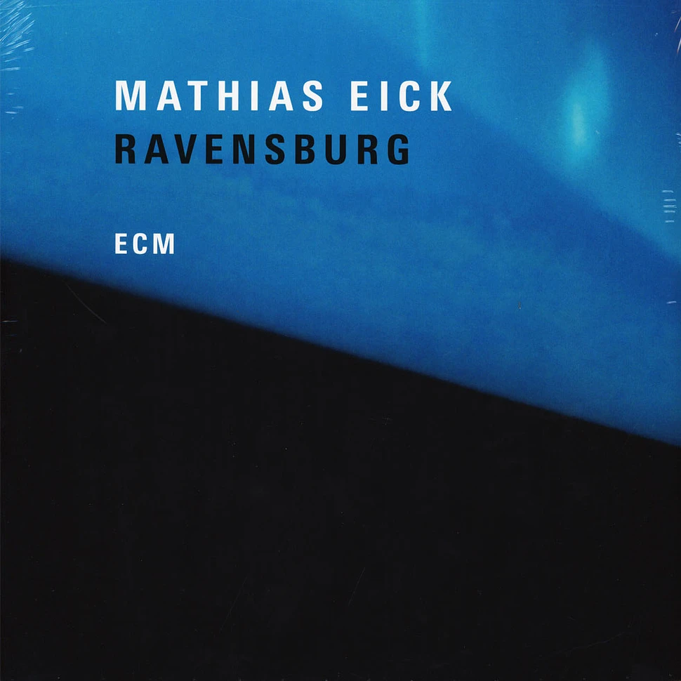 Mathias Eick - Ravensburg