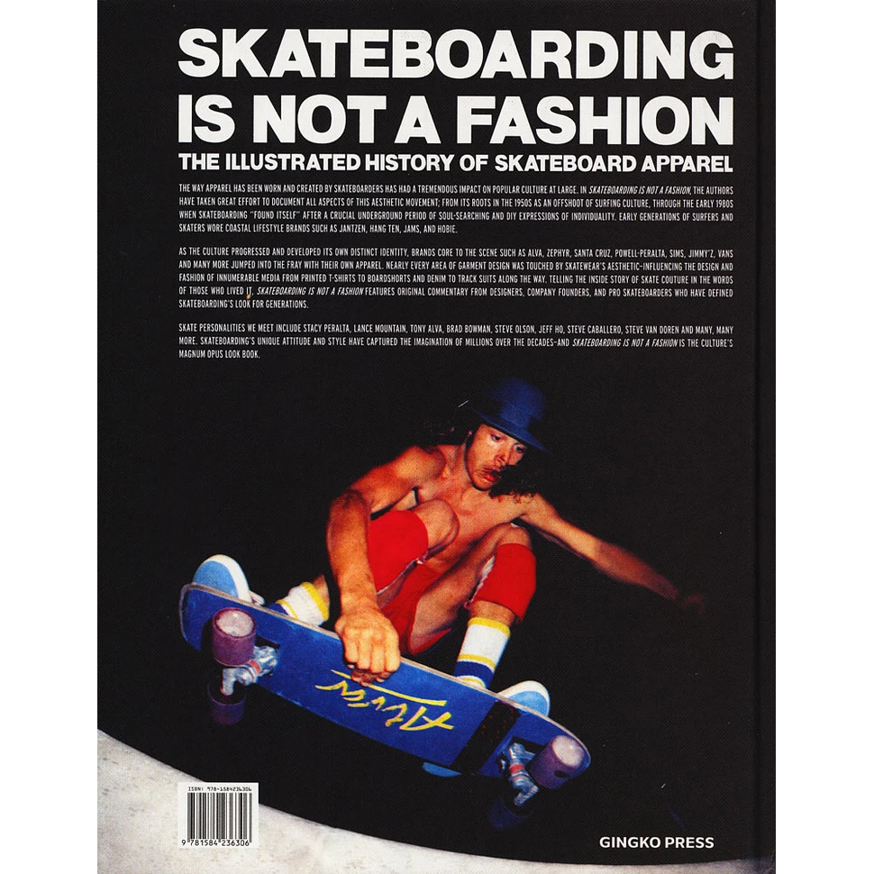 Jürgen Blümlein & Dirk Vogel - Skateboarding Is Not A Fashion: The Illustrated History Of Skateboard Apparel