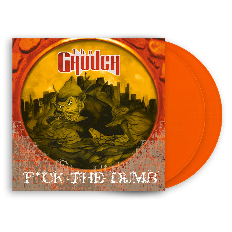 The Grouch - F*ck The Dumb Orange Vinyl Edition