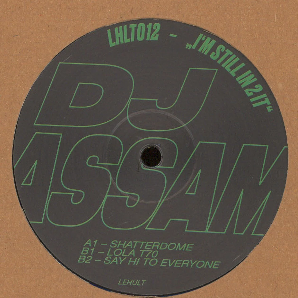 DJ Assam - I'm Still In 2 It