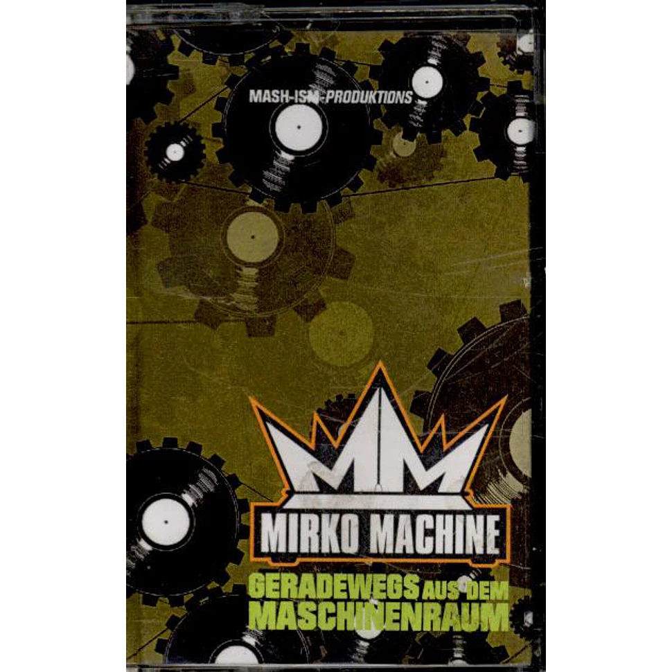 DJ Mirko Machine - Geradewegs Aus Dem Maschinenraum