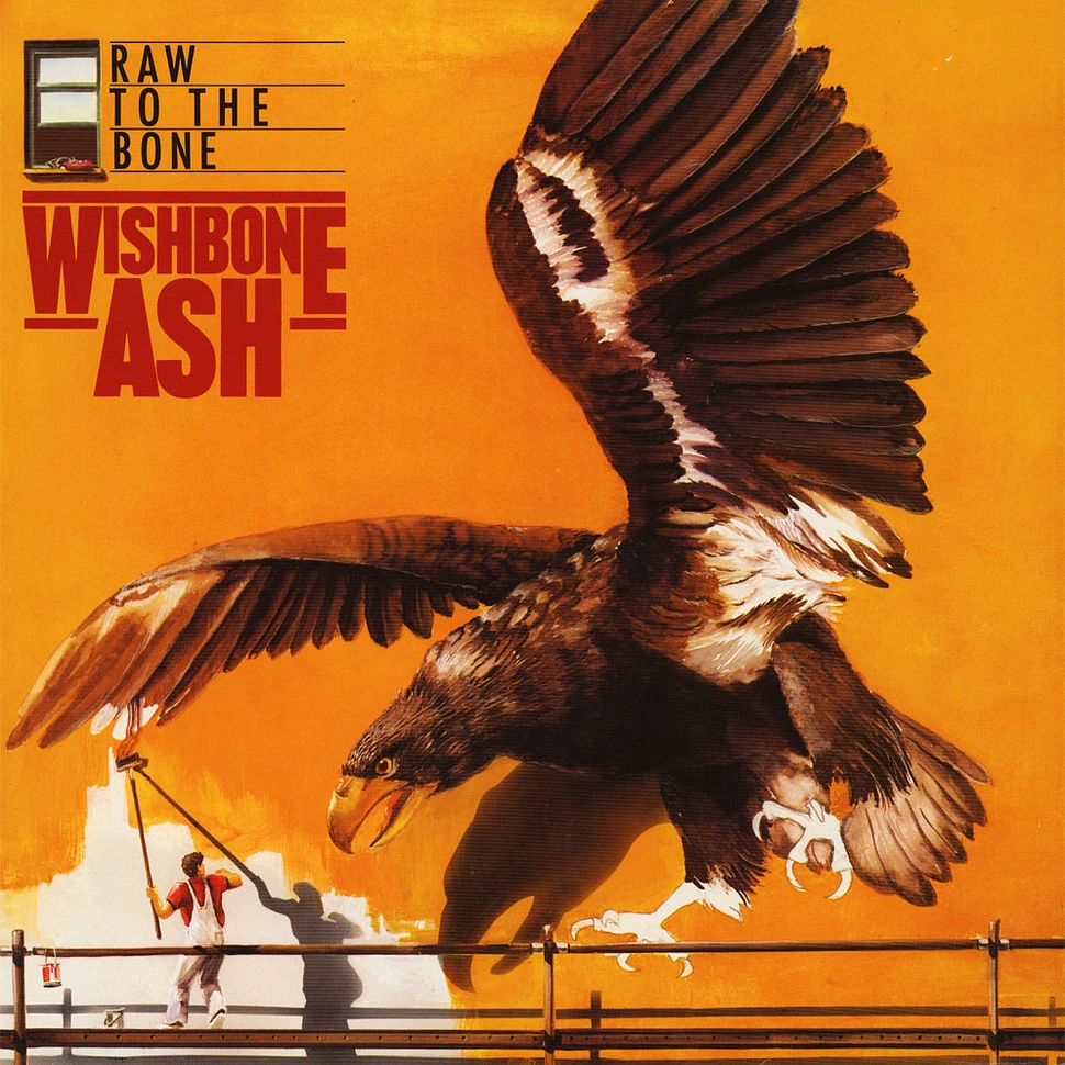 Wishbone Ash - Raw To The Bone
